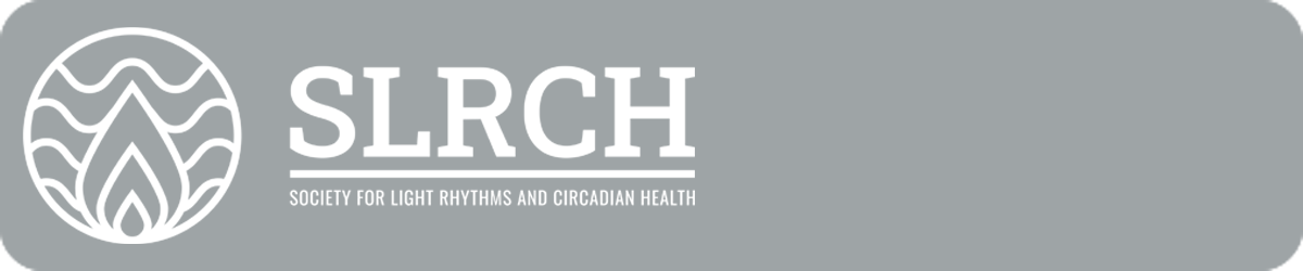 SLRCH - Society for Light Rhythms and Circadian Health
